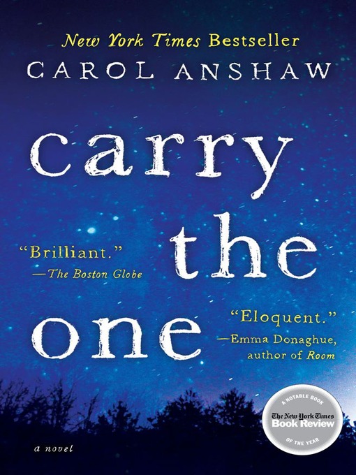 Title details for Carry the One by Carol Anshaw - Available